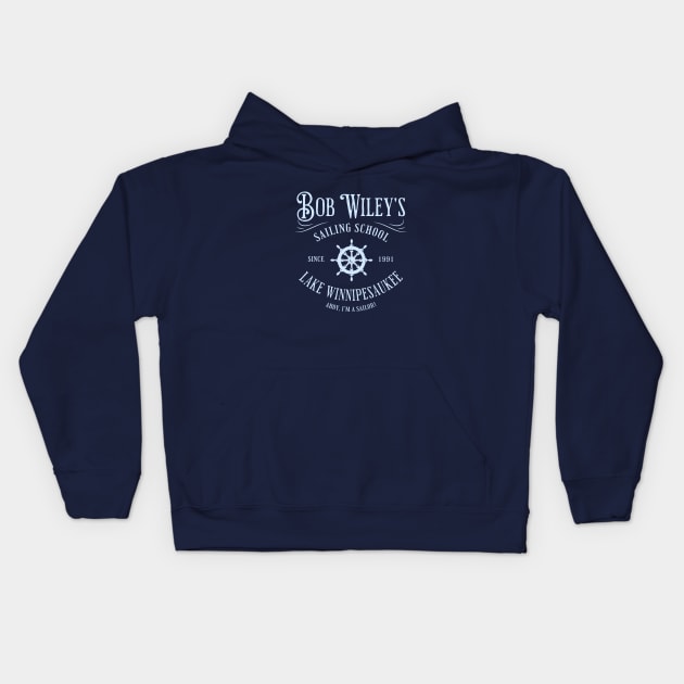 Bob Wiley's Sailing School - Since 1991 Kids Hoodie by BodinStreet